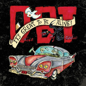 Drive-By Truckers Announce “It’s Great To Be Alive!” Deluxe 5 LP Live Release